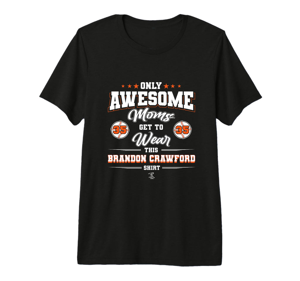Brandon Crawford Awesome Moms Tri T-Shirt - Aesthetic Graphic Men Women - T-Shirt, Sweatshirt, Hoodie