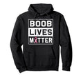 Boob Lives Matter Breast Cancer Hoodie - Novelty Apparel for Adults - T-Shirt, Sweatshirt, Hoodie