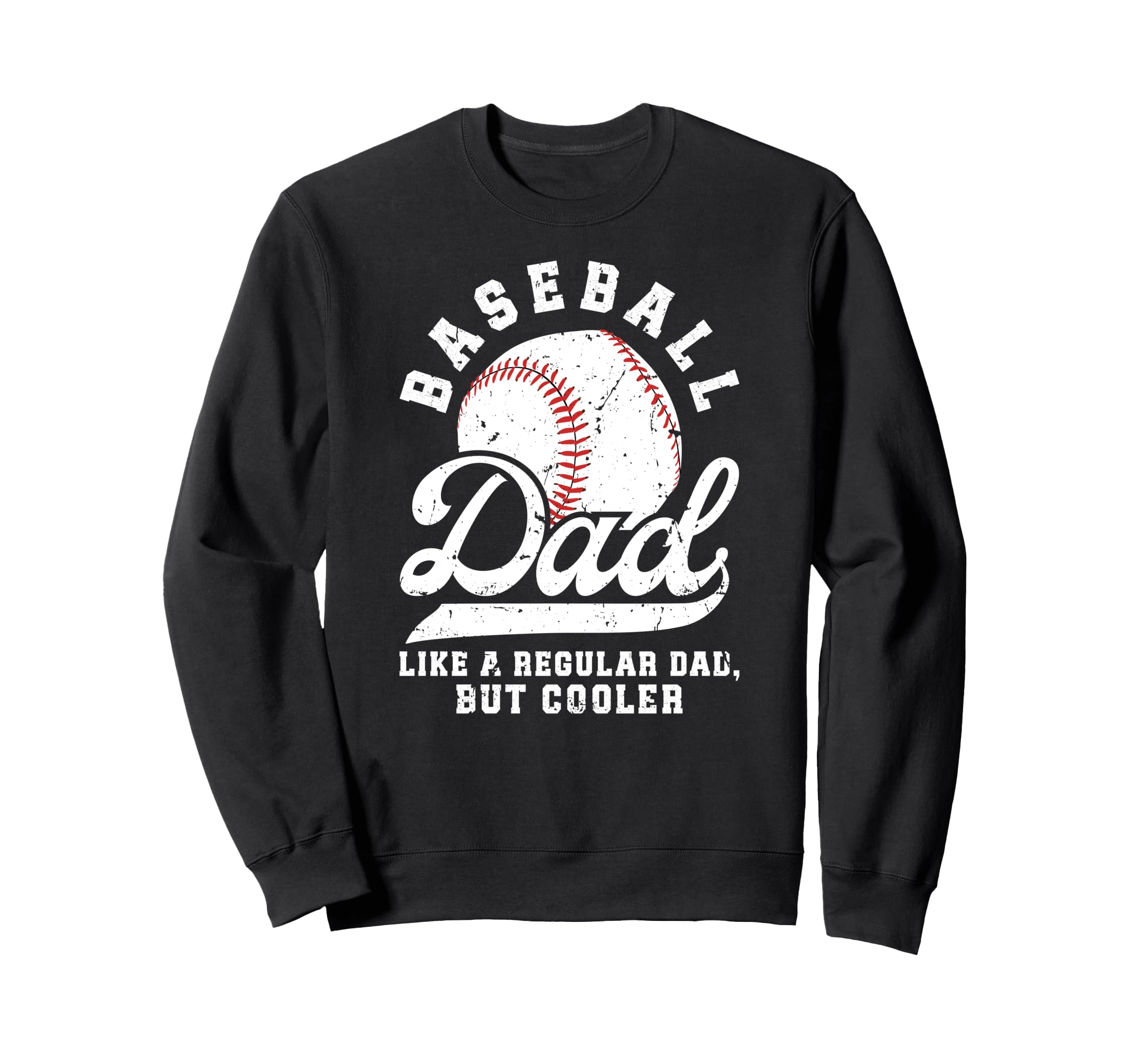 Baseball Dad Baseball Player Sweatshirt - Novelty Apparel for Adults - T-Shirt, Sweatshirt, Hoodie