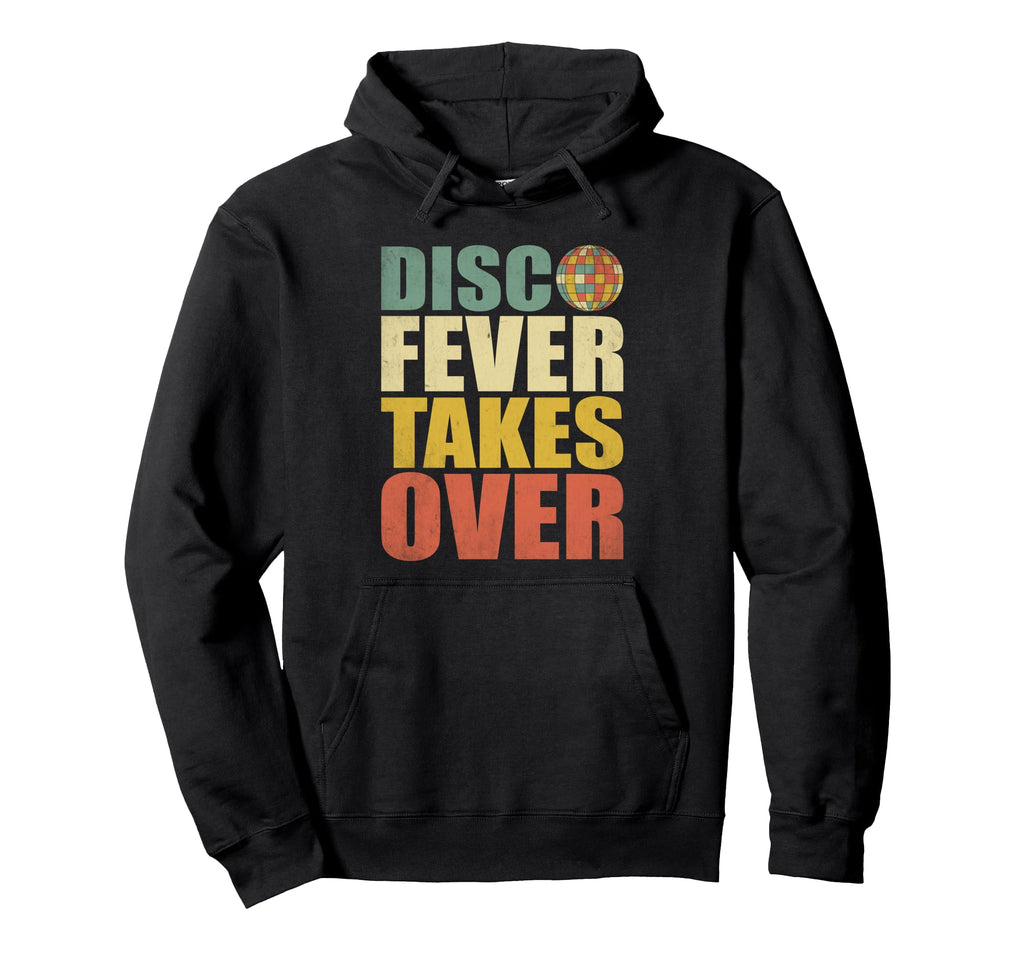 Disco Fever Takes Over 70S Dancing Hoodie - Casual Everyday Wear Unisex - T-Shirt, Sweatshirt, Hoodie