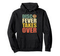Disco Fever Takes Over 70S Dancing Hoodie - Casual Everyday Wear Unisex - T-Shirt, Sweatshirt, Hoodie