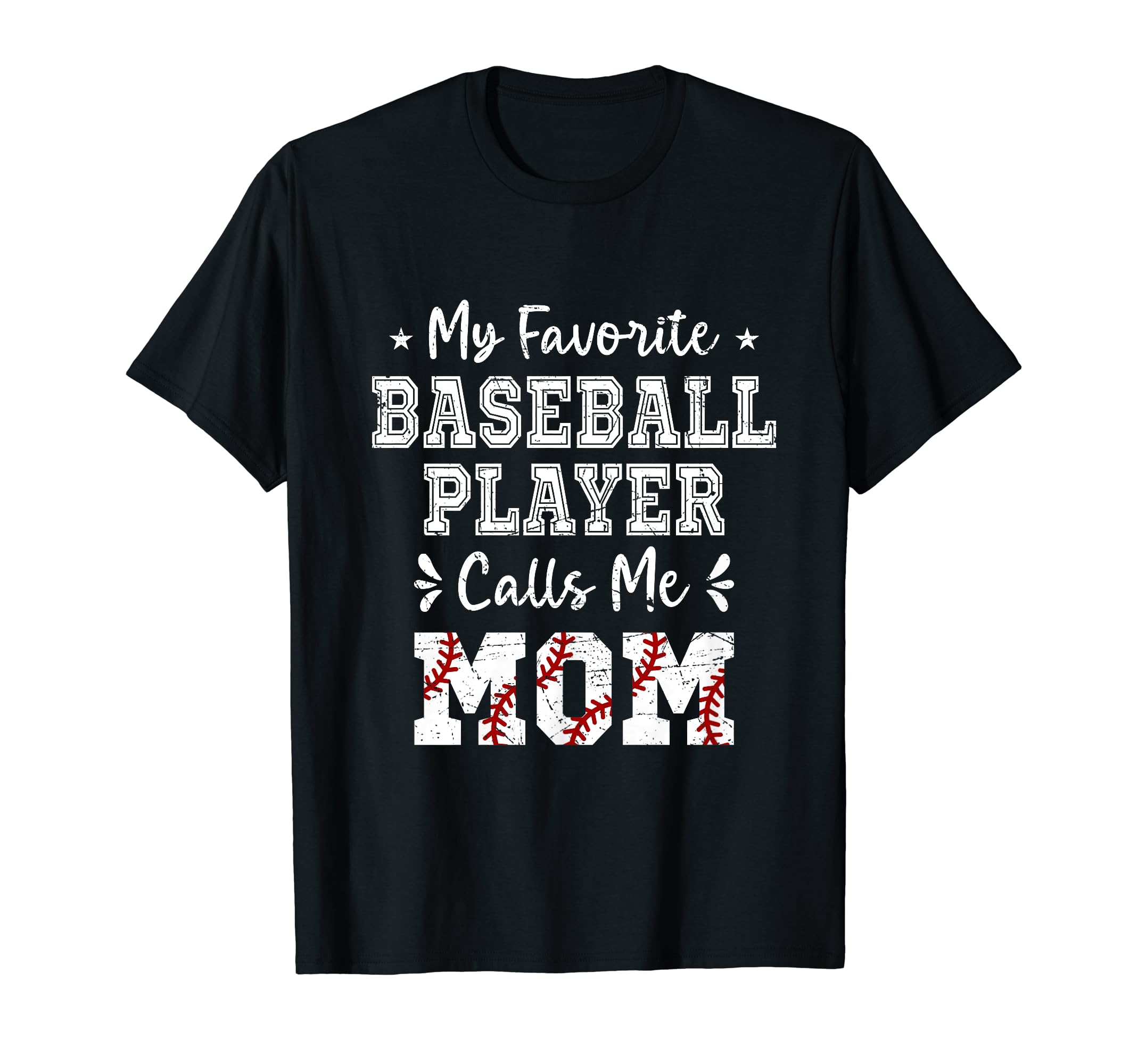 My Favorite Baseball Player Calls Me T-Shirt - Streetwear Style for Adults - T-Shirt, Sweatshirt, Hoodie