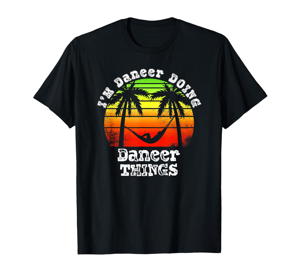 Im Daneer Doing Daneer Things Asian T-Shirt - Fun Novelty Design Men Women - T-Shirt, Sweatshirt, Hoodie