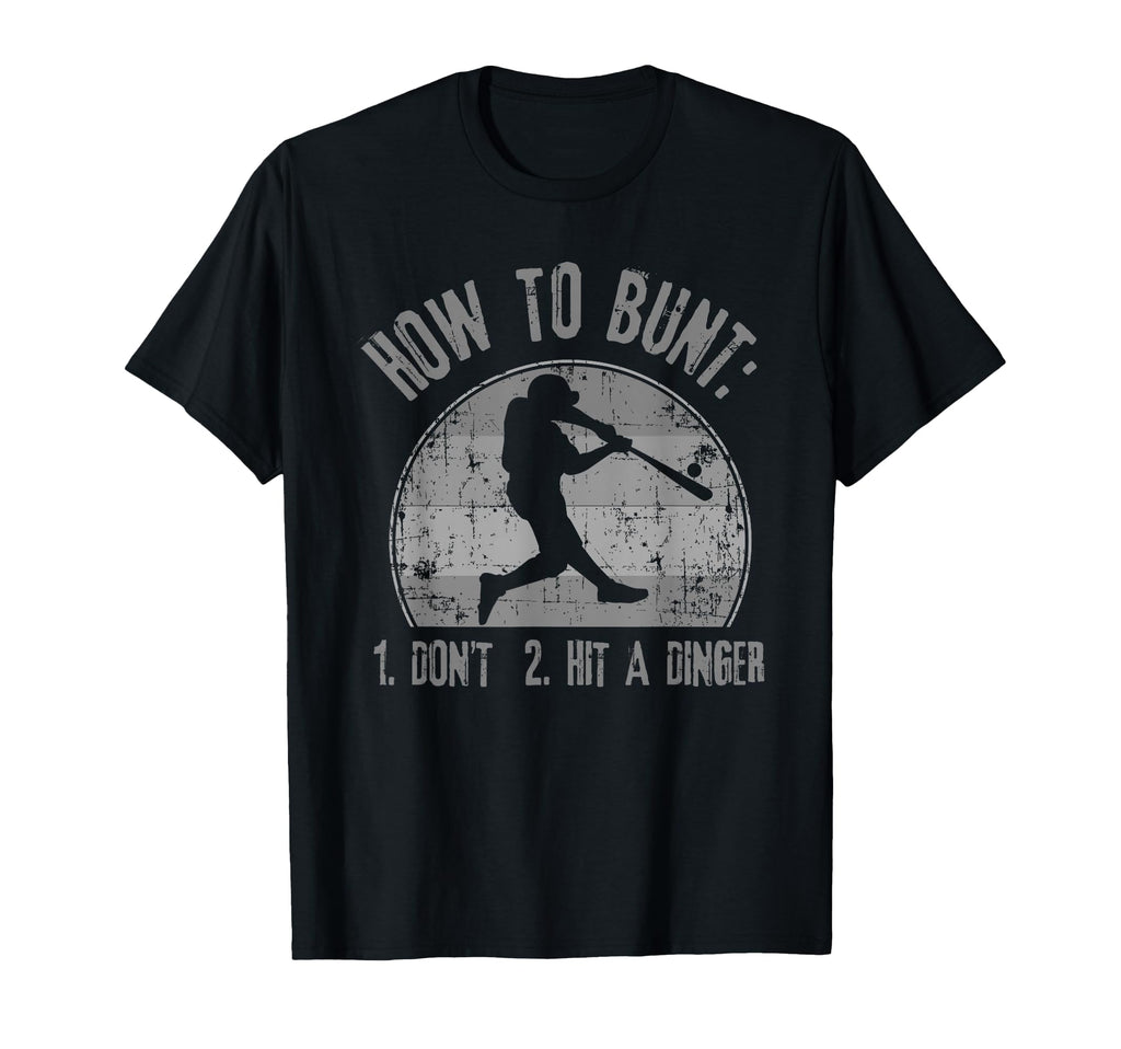 How To Bunt Dont Hit Dinger Funny T-Shirt - Minimalist Print for Adults - T-Shirt, Sweatshirt, Hoodie