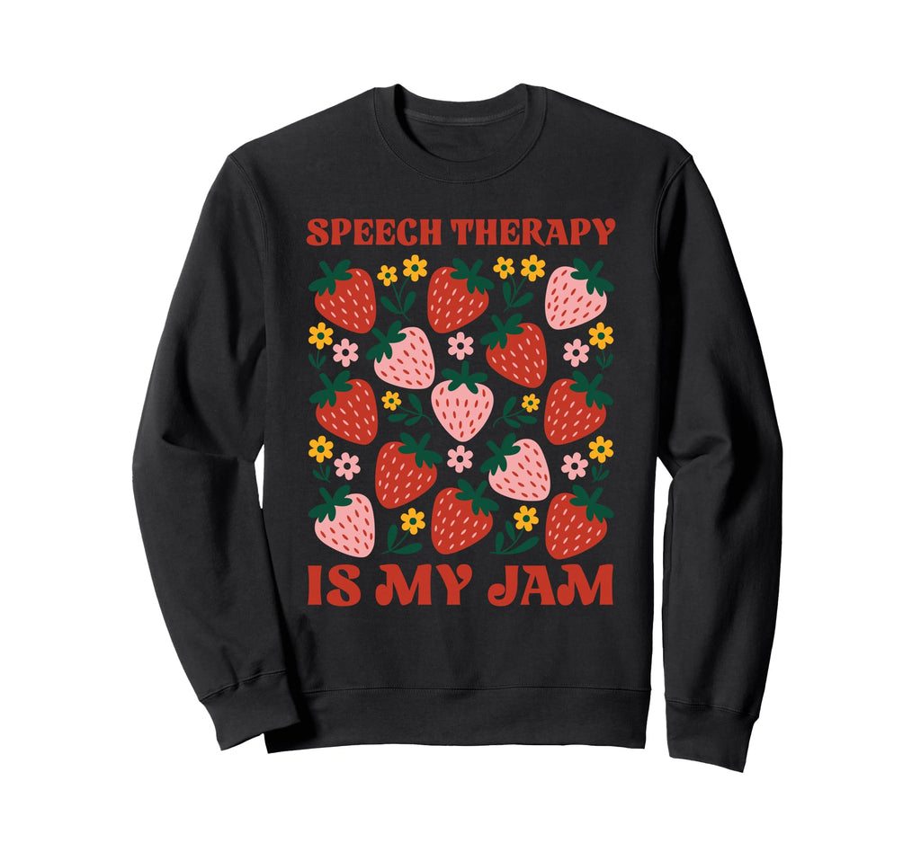 Speech Therapy Is My Jam Boho Sweatshirt - Novelty Apparel Men Women - T-Shirt, Sweatshirt, Hoodie