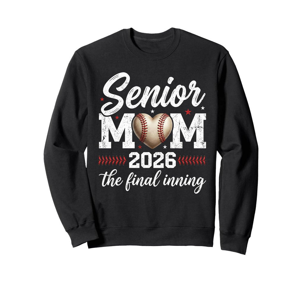 Baseball Senior Mom 2026 Final Sweatshirt - Minimalist Print for Adults - T-Shirt, Sweatshirt, Hoodie