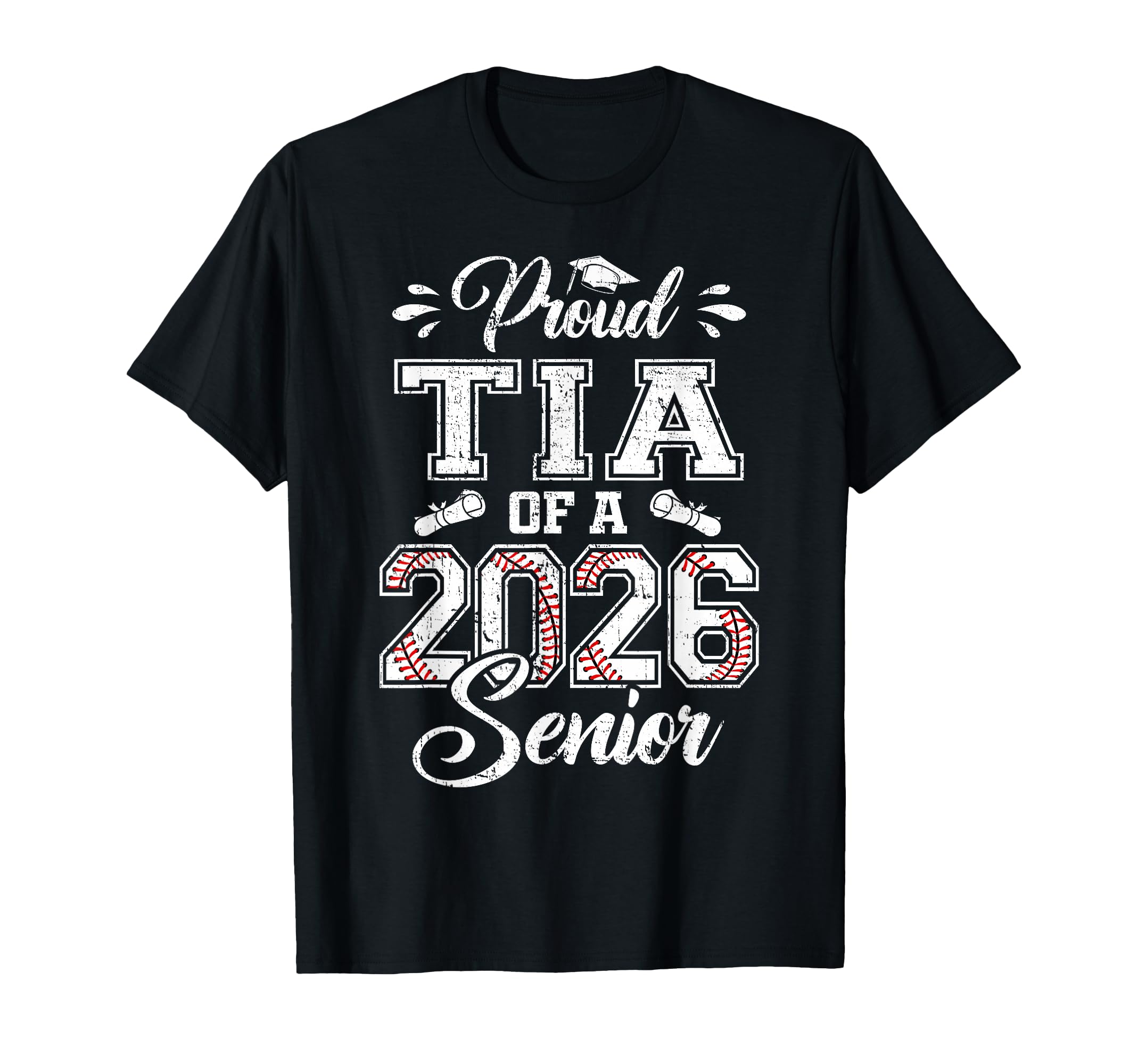 Proud Tia 2026 Senior Baseball Graduate T-Shirt - Graphic Print Men Women - T-Shirt, Sweatshirt, Hoodie
