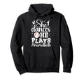 She Dances He Plays Mom Both Dance Hoodie - Aesthetic Graphic Men Women - T-Shirt, Sweatshirt, Hoodie