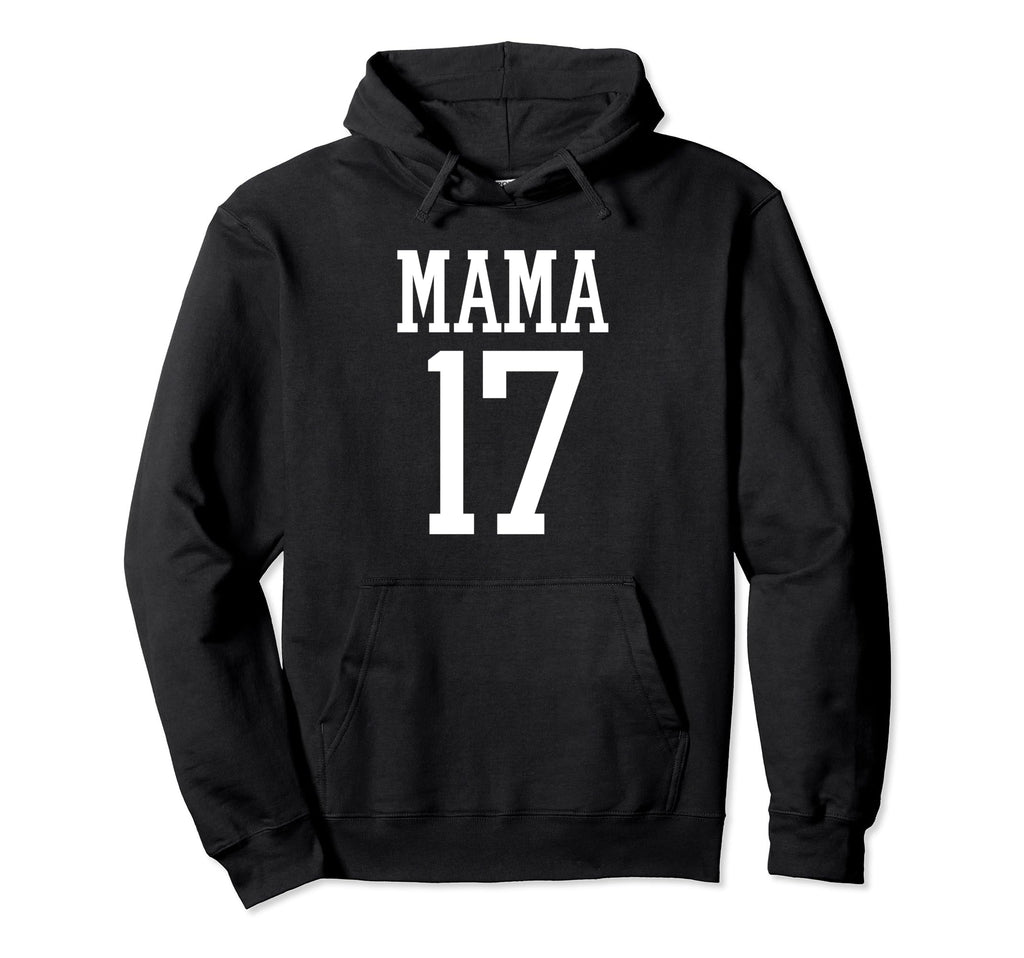 Number 17 Mama Biggest Fan Spirit Hoodie - Fun Novelty Design Men Women - T-Shirt, Sweatshirt, Hoodie