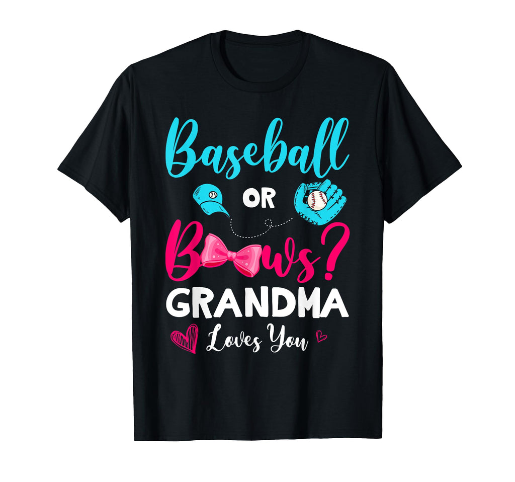 Funny Baseball Or Bows Grandma Loves T-Shirt - Trendy Graphic for Adults - T-Shirt, Sweatshirt, Hoodie
