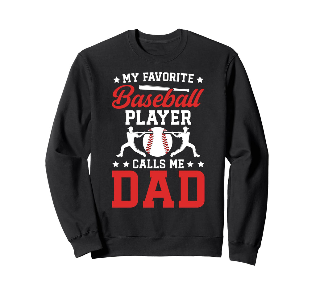 Proud Baseball Dad Baseball Player Sweatshirt - Graphic Print Men Women - T-Shirt, Sweatshirt, Hoodie
