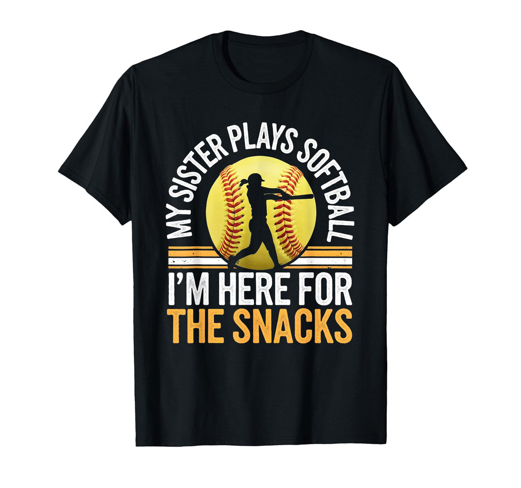 Softball Sister Im Just Here Snacks T-Shirt - Unique Graphic for Adults - T-Shirt, Sweatshirt, Hoodie