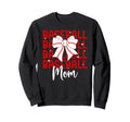 Baseball Mom Baseball Player Mom Sweatshirt - Graphic Print for Adults - T-Shirt, Sweatshirt, Hoodie