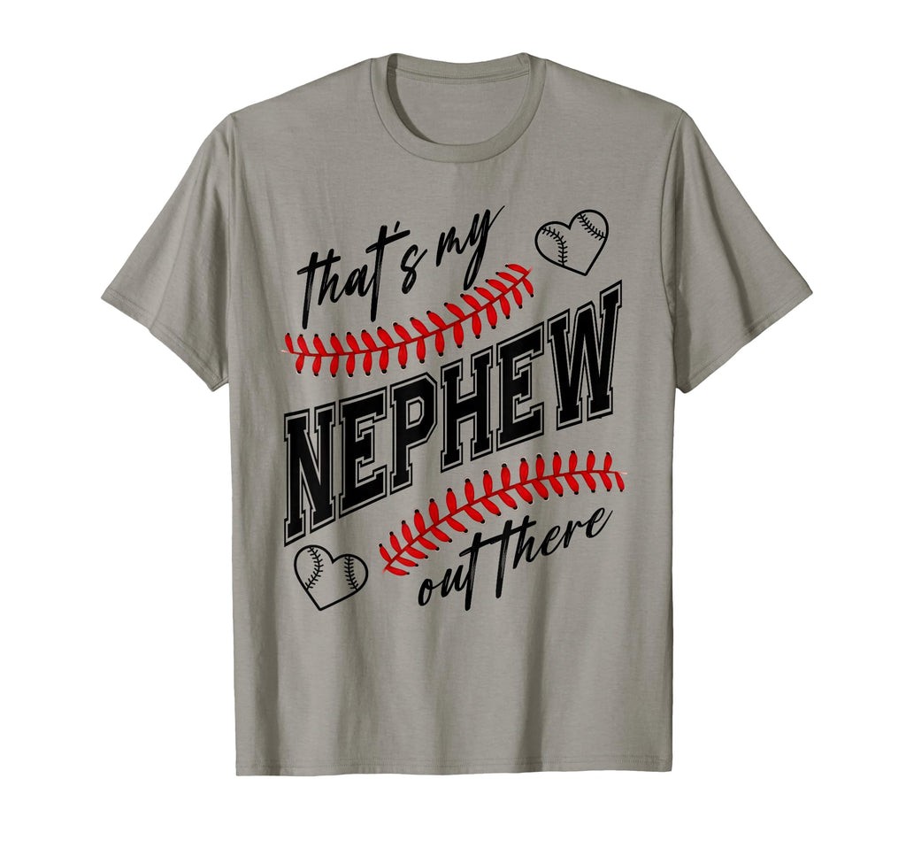 Thats My Nephew Out There Baseball Aunt T-Shirt - Aesthetic Graphic Unisex - T-Shirt, Sweatshirt, Hoodie