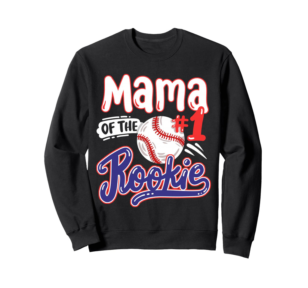 Mama Rookie 1St Baseball Birthday Sweatshirt - Graphic Print for Adults - T-Shirt, Sweatshirt, Hoodie