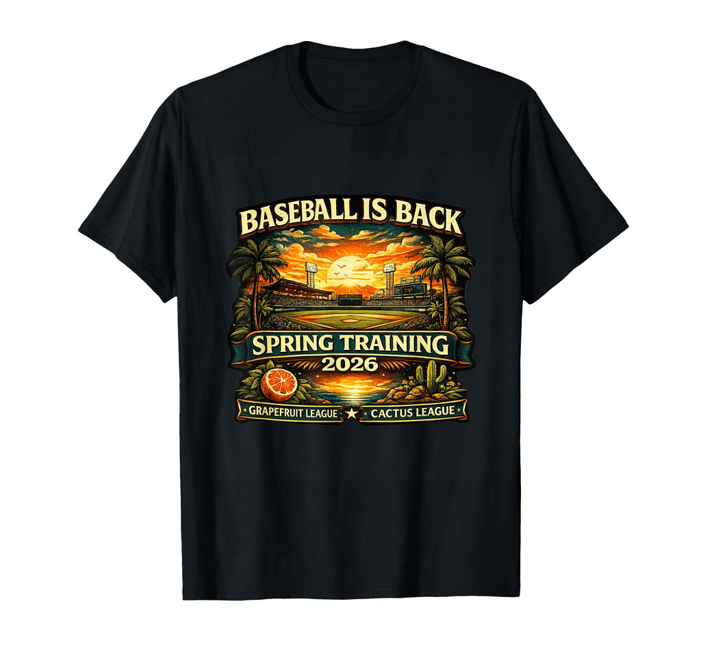 Spring Training Baseball Is Back 2026 T-Shirt - Graphic Print for Adults - T-Shirt, Sweatshirt, Hoodie