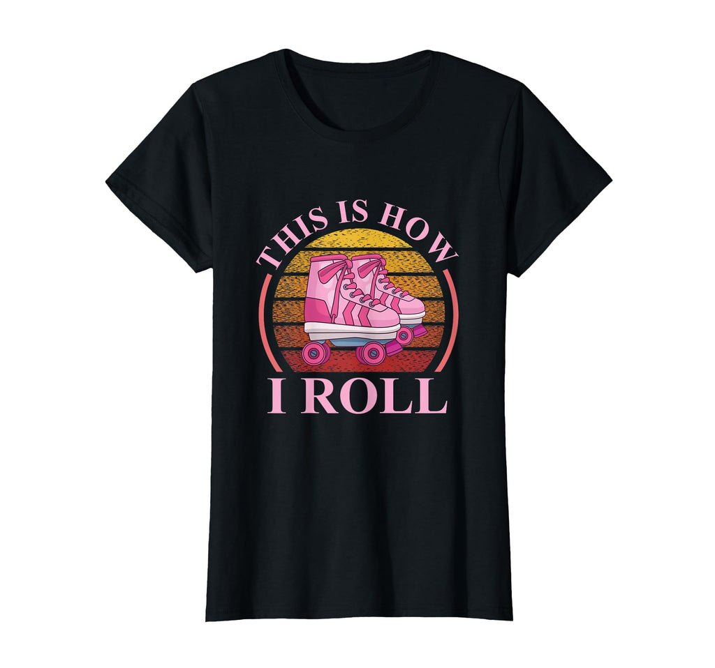 This Is How I Roll Roller Skating T-Shirt - Custom Art Print Unisex - T-Shirt, Sweatshirt, Hoodie