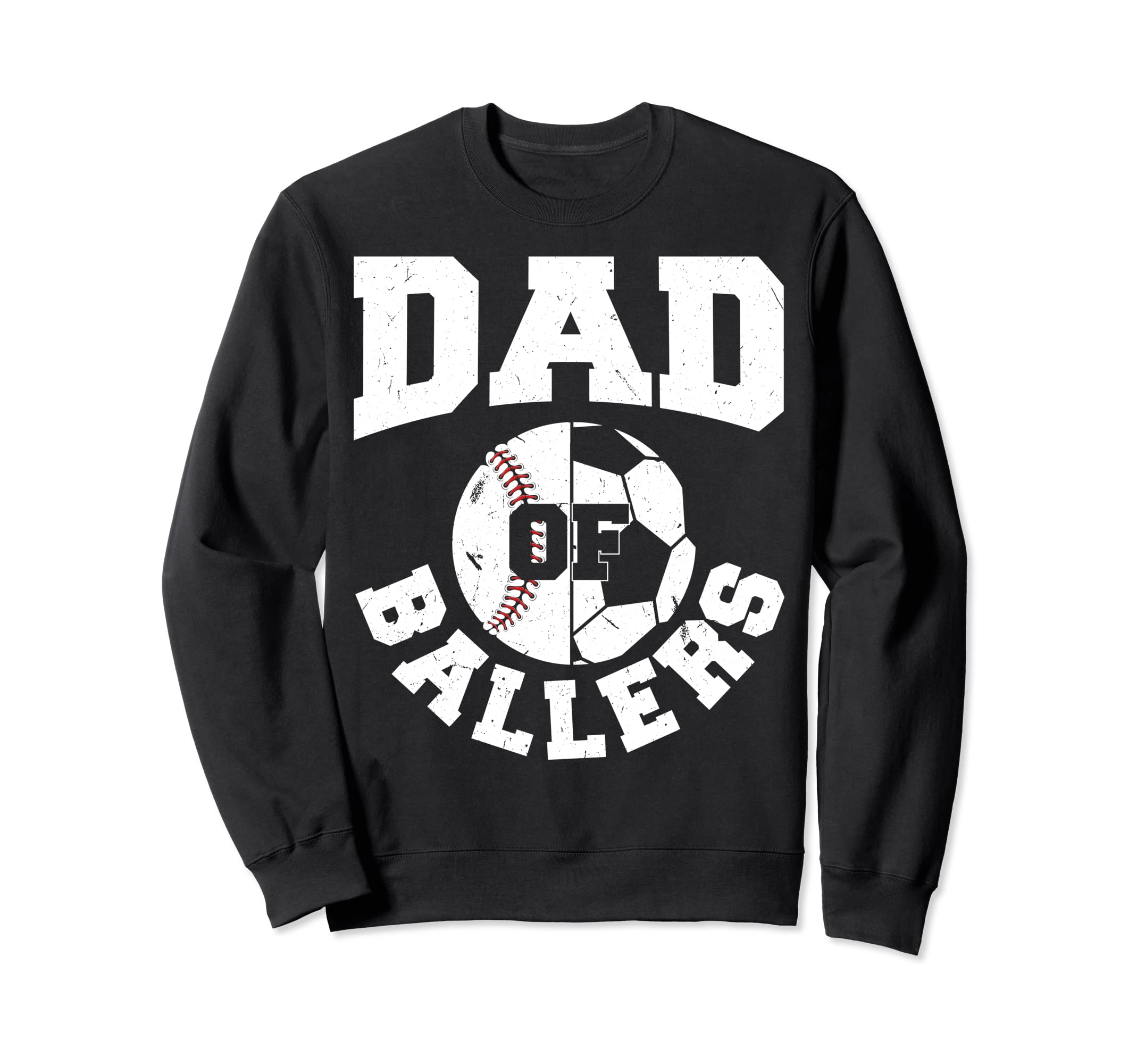 Dad Ballers Fathers Day Ball Papa Sweatshirt - Novelty Apparel for Adults - T-Shirt, Sweatshirt, Hoodie