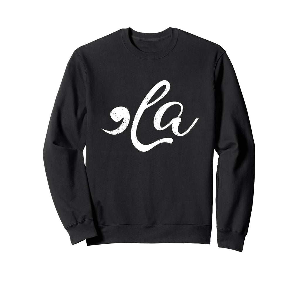 Kamala Harris Comma La President Sweatshirt - Novelty Apparel Unisex - T-Shirt, Sweatshirt, Hoodie
