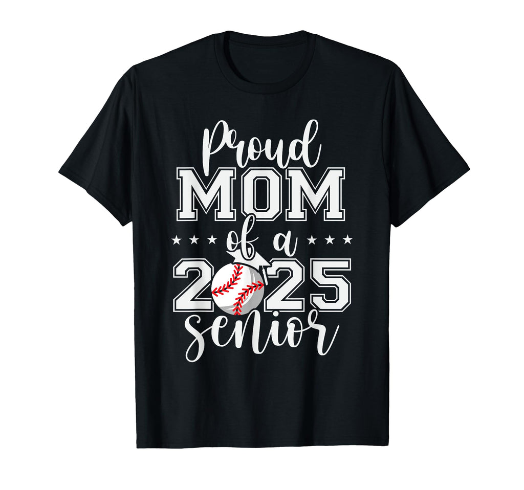 Proud Mom 2025 Senior Baseball T-Shirt - Minimalist Print for Adults - T-Shirt, Sweatshirt, Hoodie