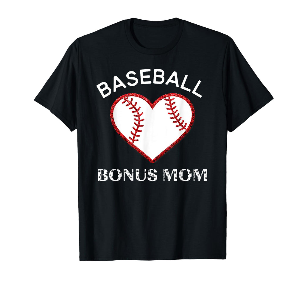 Baseball Bonus Mom T-Shirt - Fun Novelty Design Unisex - T-Shirt, Sweatshirt, Hoodie