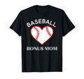 Baseball Bonus Mom T-Shirt - Fun Novelty Design Unisex - T-Shirt, Sweatshirt, Hoodie