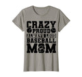 Crazy Proud Always Loud Baseball Mom T-Shirt - Casual Everyday Wear Unisex - T-Shirt, Sweatshirt, Hoodie