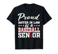 Proud Sister Law Baseball Senior 2027 T-Shirt - Novelty Apparel Men Women - T-Shirt, Sweatshirt, Hoodie