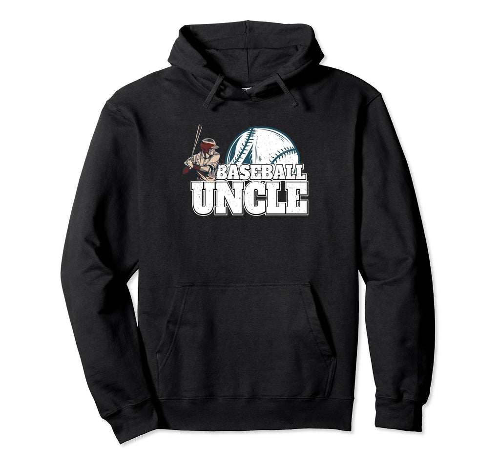 Baseball Player Calls Me Uncle Hoodie - Fun Novelty Design Men Women - T-Shirt, Sweatshirt, Hoodie