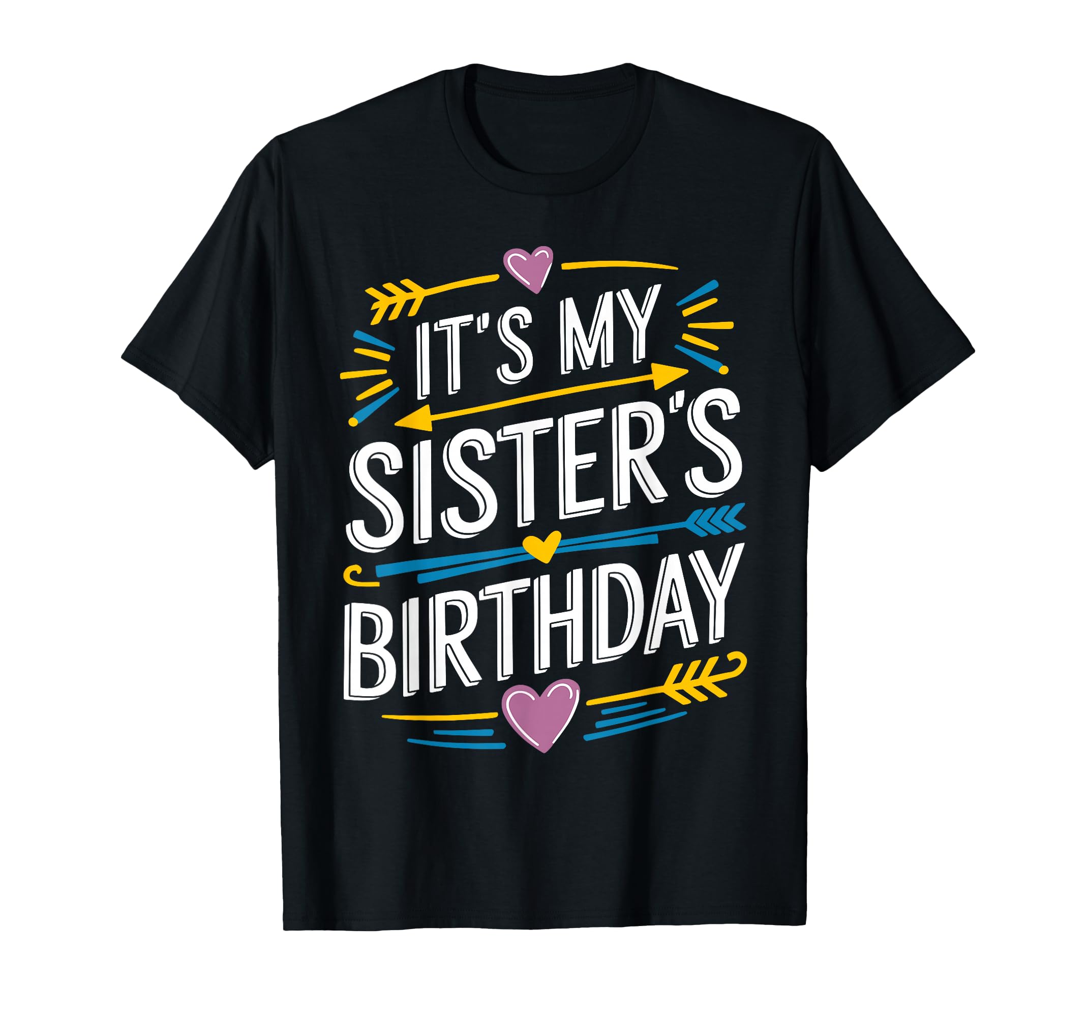 Its My Sisters Birthday Boho Nostalgia T-Shirt - Trendy Graphic for Adults - T-Shirt, Sweatshirt, Hoodie
