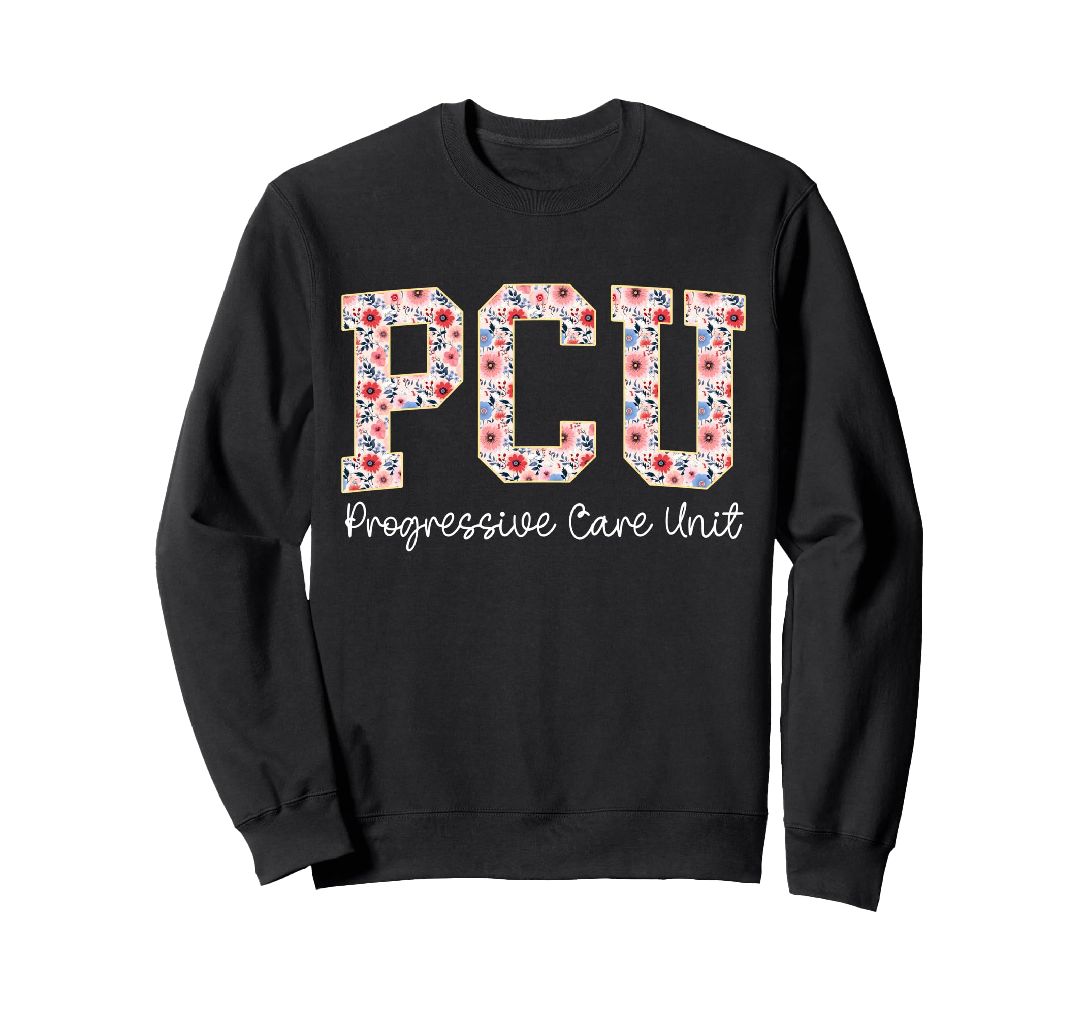 Boho Floral Cpcu Cardiac Progressive Sweatshirt - Novelty Apparel Unisex - T-Shirt, Sweatshirt, Hoodie