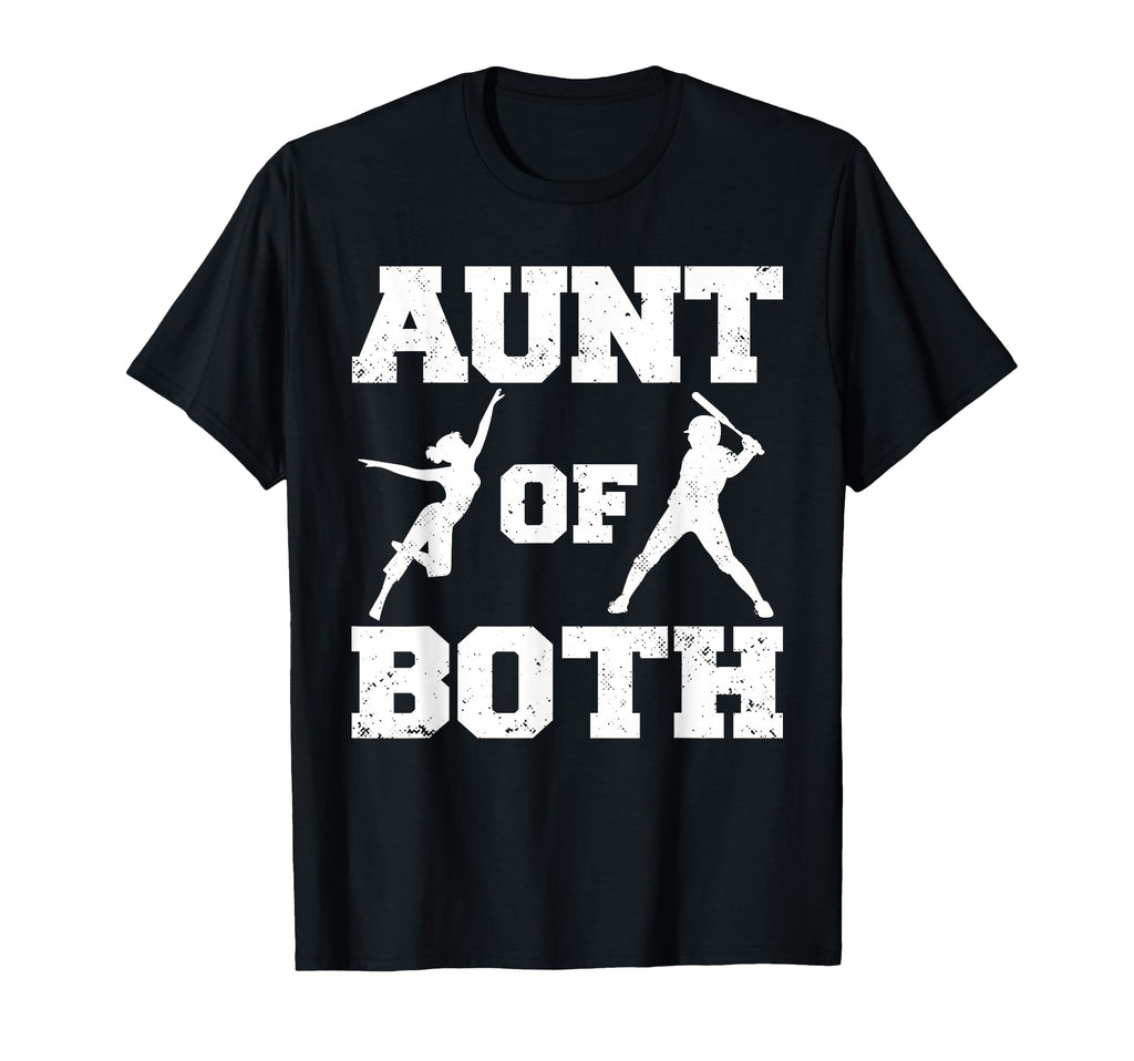 Aunt Both Dance And Baseball Funny T-Shirt - Aesthetic Graphic Unisex - T-Shirt, Sweatshirt, Hoodie