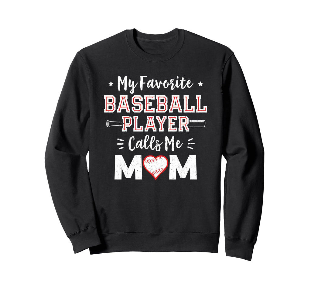 My Favorite Baseball Player Calls Sweatshirt - Custom Art Print Men Women - T-Shirt, Sweatshirt, Hoodie