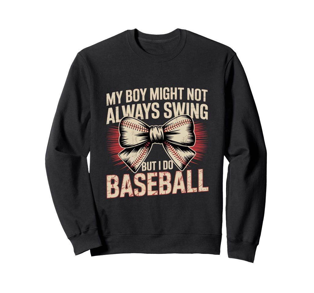 My Might Not Always Swing But I Do Sweatshirt - Streetwear Style Men Women - T-Shirt, Sweatshirt, Hoodie