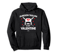 Jameson Taillon Is My Valentine Date Hoodie - Streetwear Style for Adults - T-Shirt, Sweatshirt, Hoodie