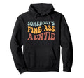 Somebodys Fine Ass Auntie Boho Funny Aunt Hoodie - Graphic Print Unisex - T-Shirt, Sweatshirt, Hoodie