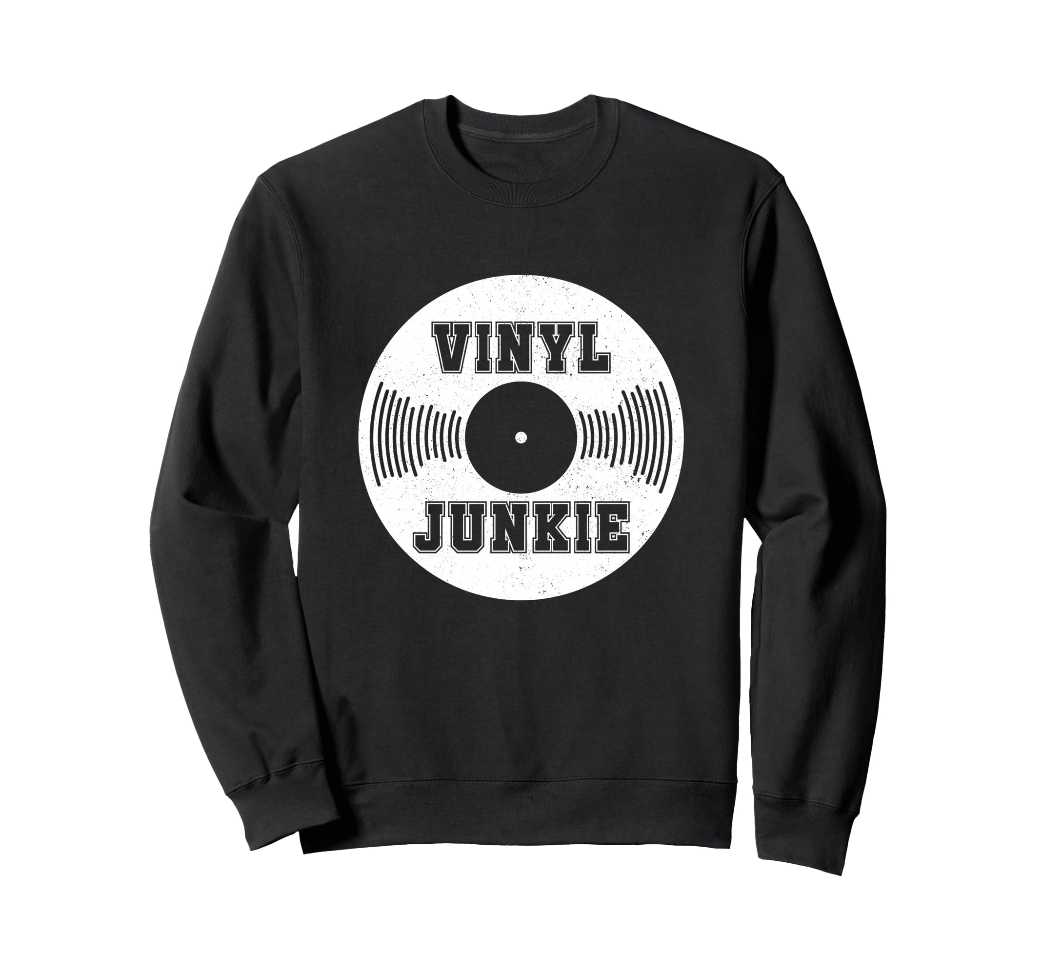 Vinyl Junkie Dj Old School Hip Hop Sweatshirt - Trendy Graphic for Adults - T-Shirt, Sweatshirt, Hoodie