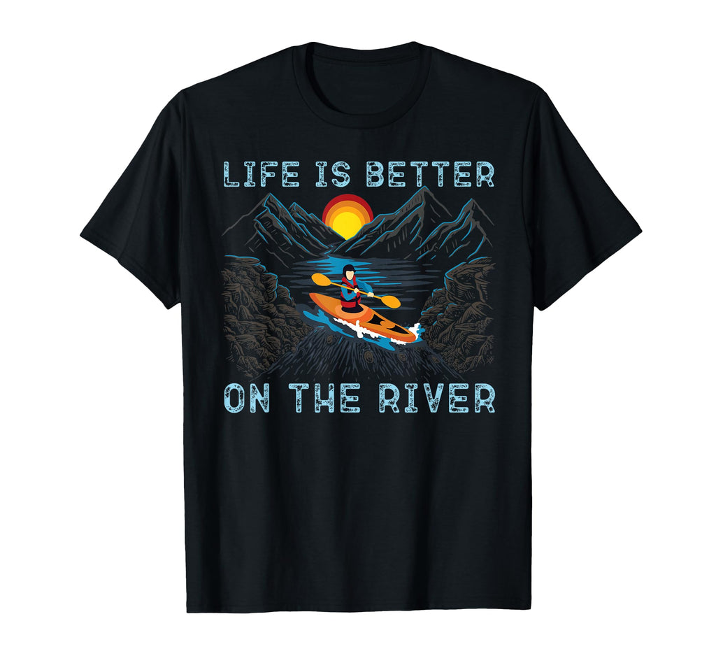 Kayaking Life Is Better River Sunset T-Shirt - Custom Art Print Unisex - T-Shirt, Sweatshirt, Hoodie
