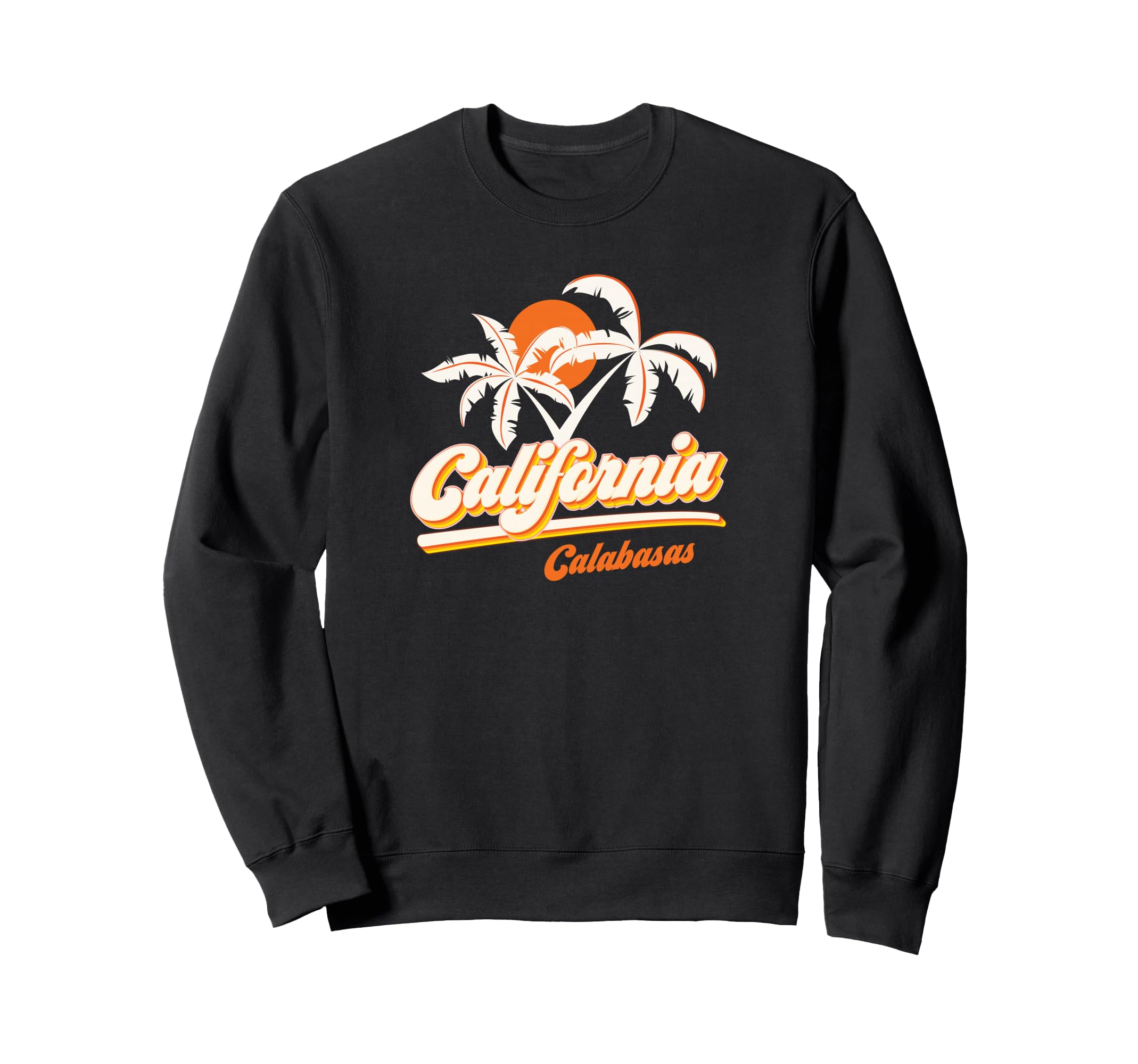 Calabasas California 1970S Palm Sweatshirt - Novelty Apparel for Adults - T-Shirt, Sweatshirt, Hoodie