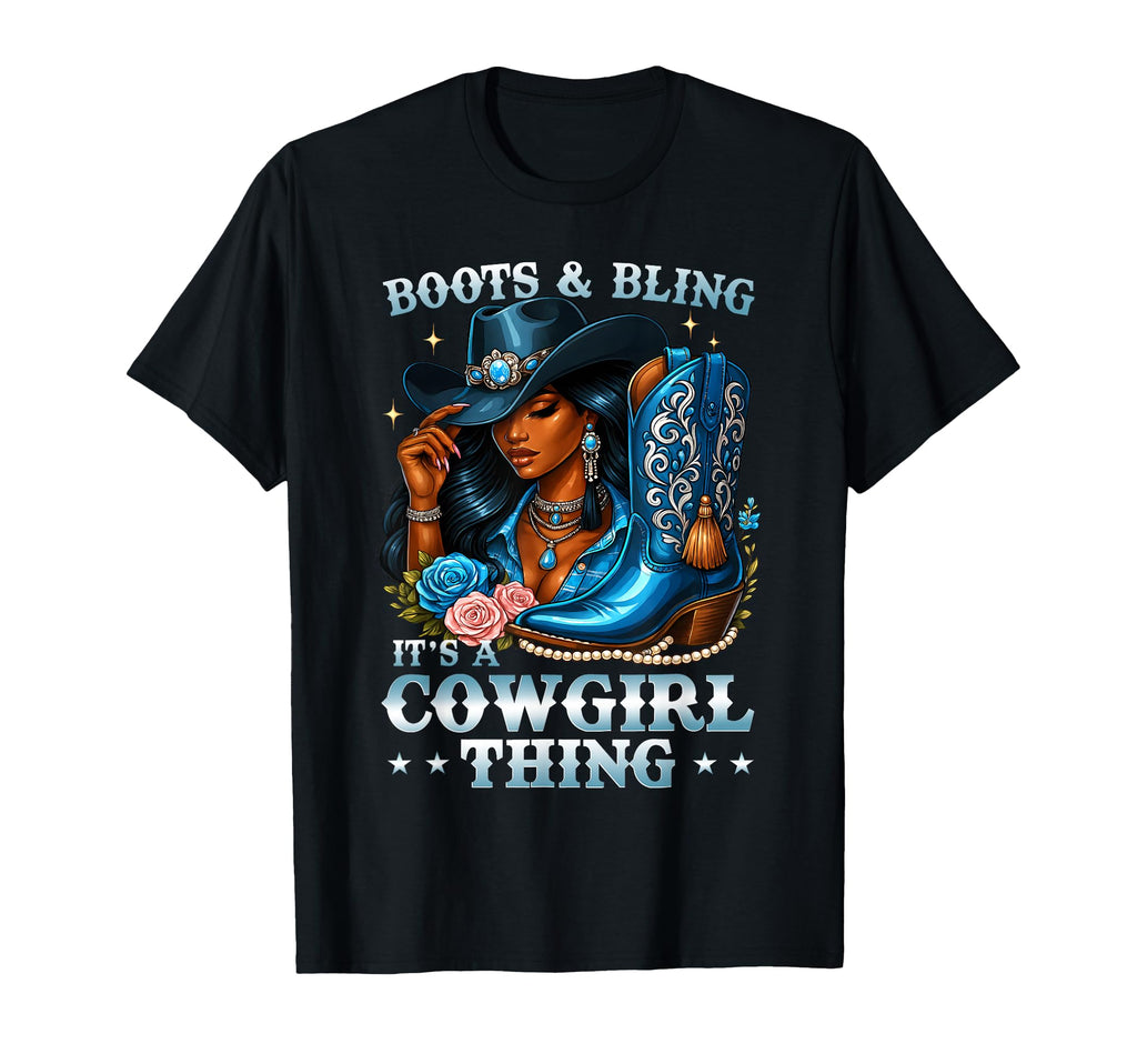 Boots And Bling Its Cowgirl Thing T-Shirt - Trendy Graphic for Adults - T-Shirt, Sweatshirt, Hoodie