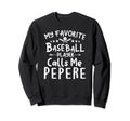 My Favorite Baseball Player Calls Sweatshirt - Aesthetic Graphic Men Women - T-Shirt, Sweatshirt, Hoodie