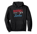 Baseball Baba Life Happy Fathers Day Dad Hoodie - Trendy Graphic Unisex - T-Shirt, Sweatshirt, Hoodie