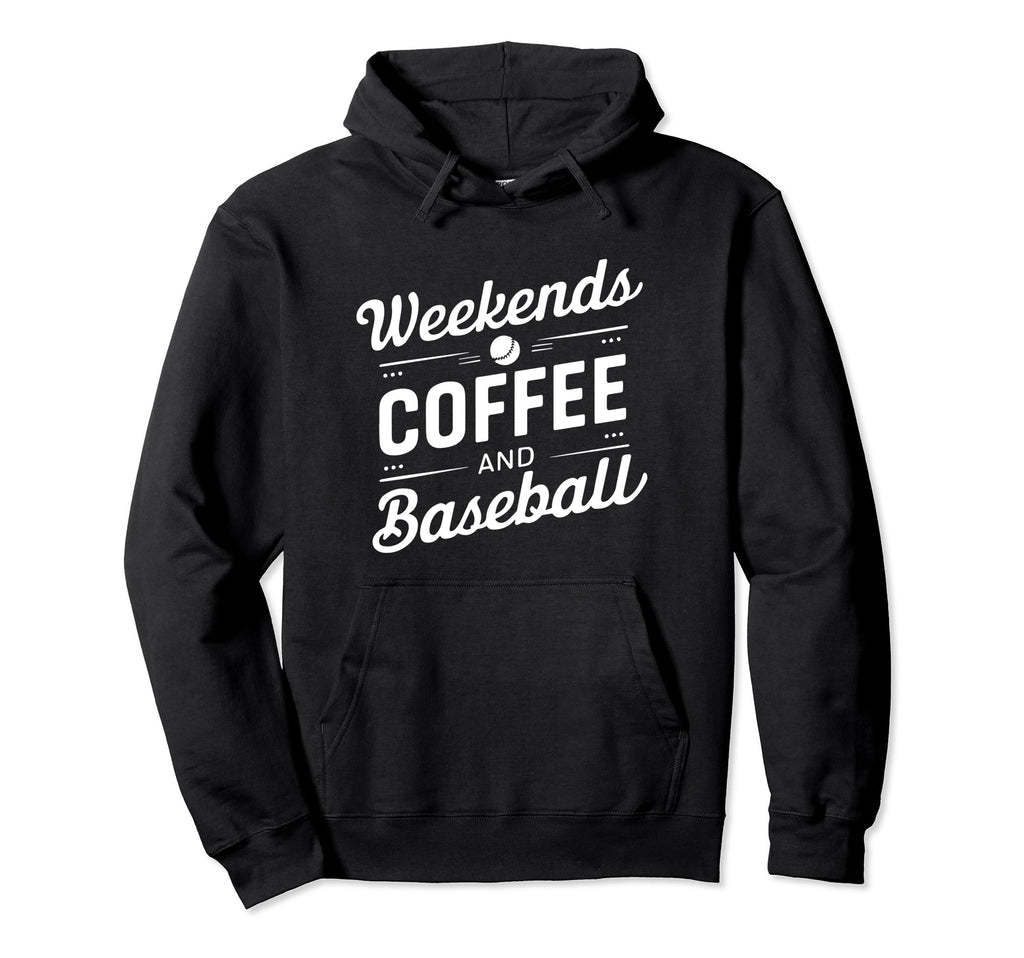 Weekends Coffee And Baseball Mom Life Hoodie - Unique Graphic Men Women - T-Shirt, Sweatshirt, Hoodie