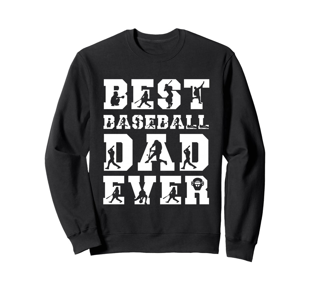 Best Baseball Dad Ever Fathers Sweatshirt - Minimalist Print for Adults - T-Shirt, Sweatshirt, Hoodie