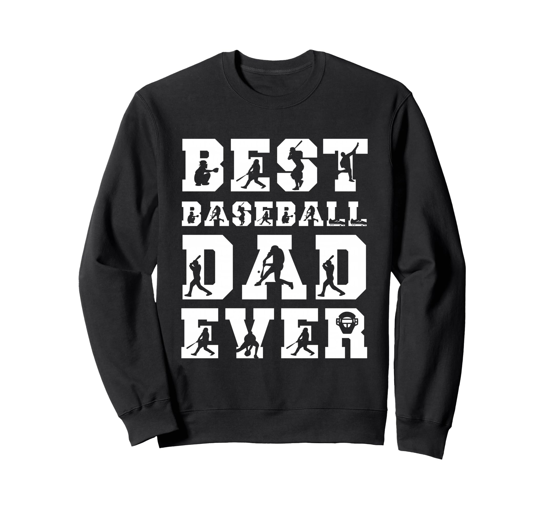 Best Baseball Dad Ever Fathers Sweatshirt - Minimalist Print for Adults - T-Shirt, Sweatshirt, Hoodie