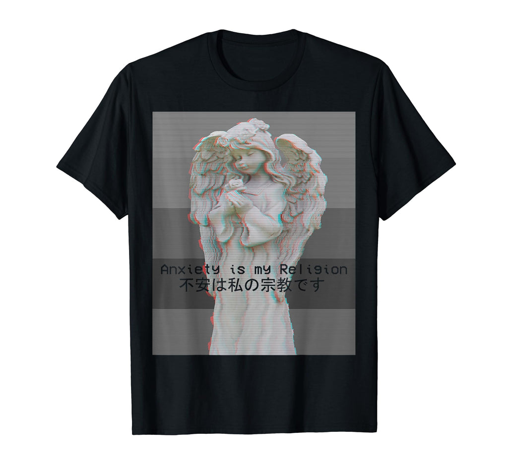 Anxiety Is My Religion Aesthetic T-Shirt - Streetwear Style Unisex - T-Shirt, Sweatshirt, Hoodie