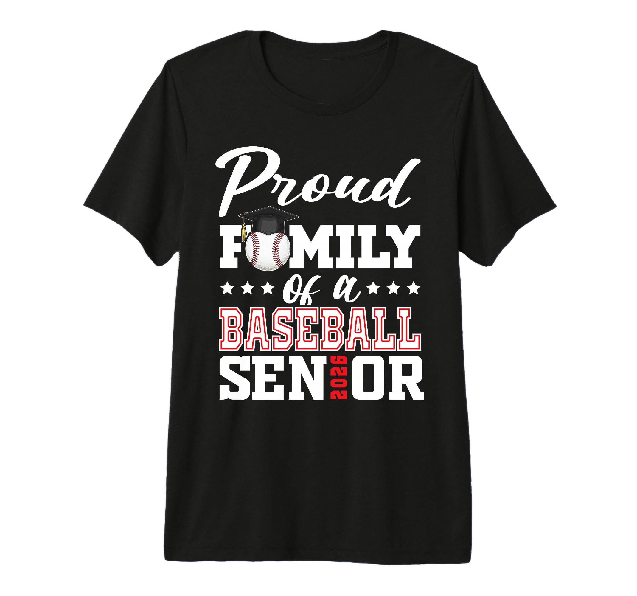 Proud Family Baseball Senior 2026 T-Shirt - Fun Novelty Design Unisex - T-Shirt, Sweatshirt, Hoodie
