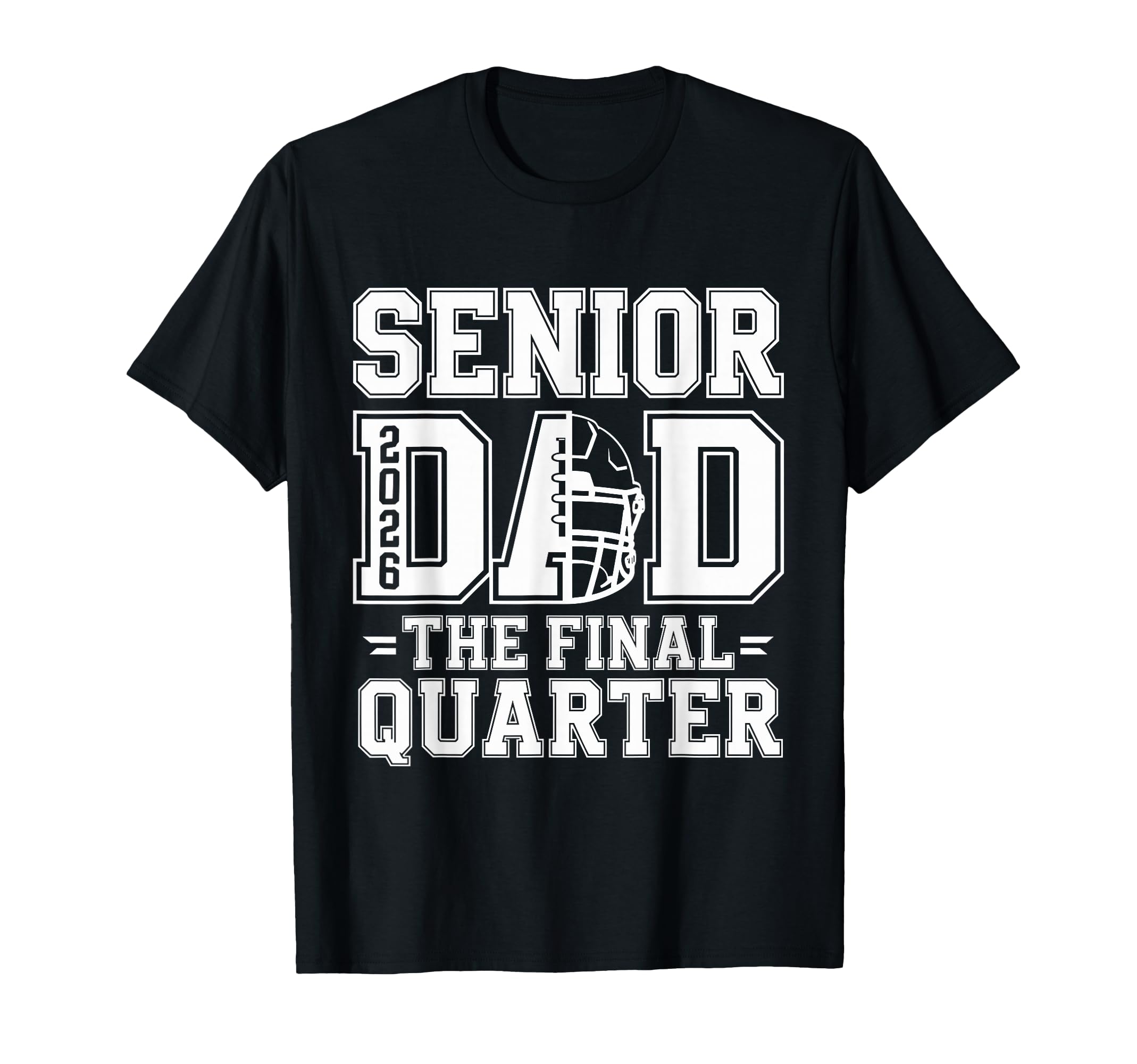 Senior Football Dad Father Final T-Shirt - Casual Everyday Wear for Adults - T-Shirt, Sweatshirt, Hoodie
