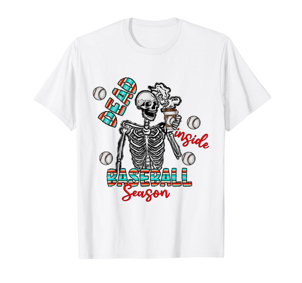 Dead Inside Baseball Season Baseball Mom T-Shirt - Graphic Print Men Women - T-Shirt, Sweatshirt, Hoodie