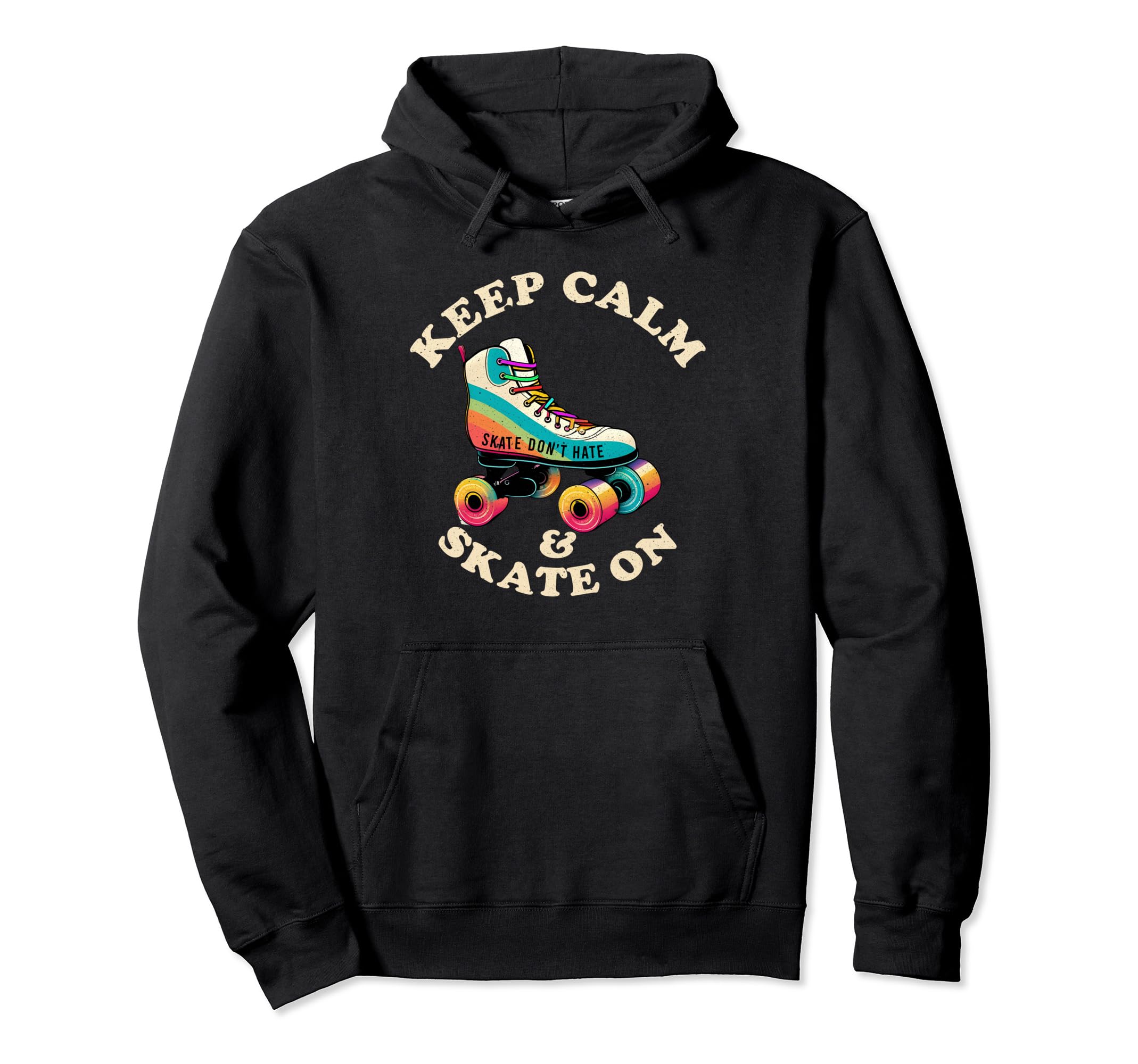 Keep Calm And Skate Roller Skating Hoodie - Custom Art Print Men Women - T-Shirt, Sweatshirt, Hoodie